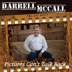 Darrell McCall | Pictures Can't Talk Back